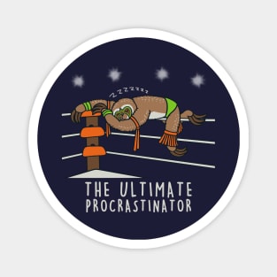 The Ultimate procrastinator Magnet